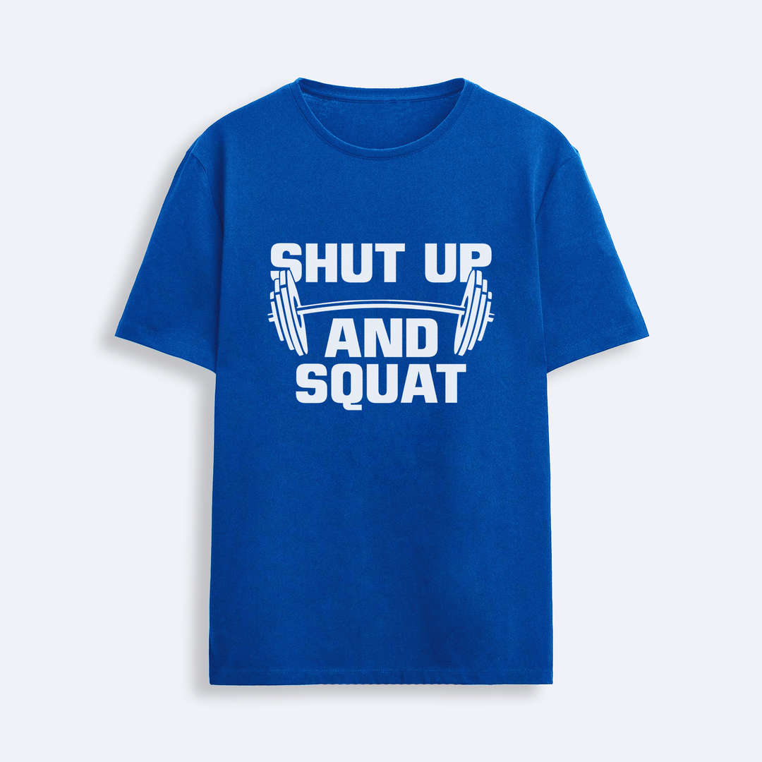 Shut and Squat T-Shirt