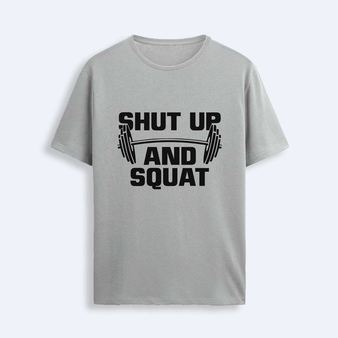 Shut and Squat T-Shirt