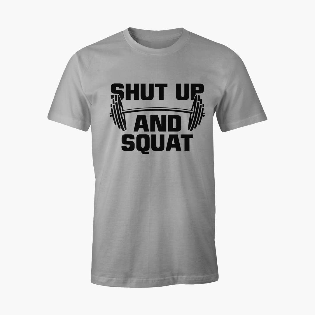 Shut and Squat T-Shirt